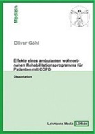 Oliver Göhl - Effekte eines ambulanten wohnortnahen Rehabilitationsprogramms für Patienten mit COPD