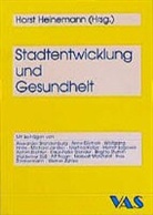 A Brandenburg, A. Brandenburg, A Dietrich, A. Dietrich, W Hinte, W. Hinte... - Stadtentwicklung und Gesundheit