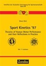 Peter Blaser - Sport Kinetics '97. Theories of Human Motor Performance and their Reflections in Practice