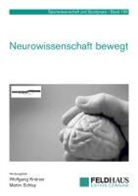 Wolfgan Knörzer, Wolfgang Knörzer, Schley, Martin Schley - Neurowissenschaft bewegt