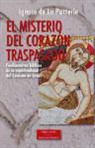 Ignace de La Potterie - El misterio del corazón traspasado : fundamentos bíblicos de la espiritualidad del corazón de Jesús