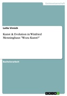 Lotte Virnich - Kunst & Evolution in Winfried Menninghaus "Wozu Kunst?"