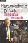 Ugur Dündar, Haluk Sahin - Haramzadenin Dönüsü