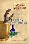 Tatjana Stöckler, Diana Isabel Franze - Die Huren des Apothekers