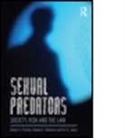 Howard Barbaree, Howard E. Barbaree, Barbaree Howard E., Eric S. Janus, Janus Eric S., R. A. Prentky... - Sexual Predators
