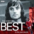 George Best, George Best - George Best In His Own Words (Audiolibro)