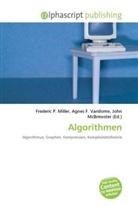 Agne F Vandome, John McBrewster, Frederic P. Miller, Agnes F. Vandome - Algorithmen