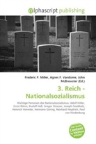 Agne F Vandome, John McBrewster, Frederic P. Miller, Agnes F. Vandome - 3. Reich - Nationalsozialismus