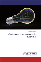 Tawqeer Hussain - Grassroot Innovations in Kashmir