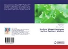 Sada Ambreen, Sadaf Ambreen, Tahsi Gulzar, Tahsin Gulzar, Muhammad Younas - Study of Wheat Genotypes by Rust Resistant Markers