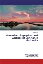 Lisa Brady - Memories: biographies and writings of Constance Markievicz