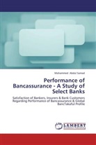 Mohammed Abdul Samad - Performance of Bancassurance - A Study of Select Banks