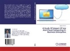 Gurpreet Singh - A Study Of Impact Of Erp And Cloud Computing In Business Enterprises
