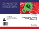 Mehd Assmar, Mehdi Assmar, Al Massiha, Alireza Massiha, Sar Rezaei Chaparpordi, Sara Rezaei Chaparpordi - Seroepidemiology of Herpes Simplex Virus 1 & 2 in Northern Iran