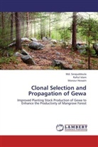 Monzur Hossain, Rafiu Islam, Rafiul Islam, M Serajuddoula, Md Serajuddoula, Md. Serajuddoula - Clonal Selection and Propagation of Gewa
