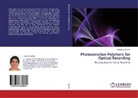 Ushamani Mythili - Photosensitive Polymers for Optical Recording
