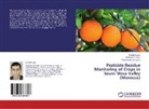 Mohame Errami, Mohamed Errami, Rachi Salghi, Rachid Salghi, Mohammed Zougagh - Pesticide Residue Monitoring of Crops in Souss Masa Valley (Morocco)
