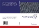 Priyank Desai, Priyanka Desai, Ashvinkumar Jani, Dhava Patel, Dhaval Patel - Certain Characterizations of Tungsten Ditelluride Single Crystals