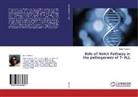 Eman Radwan - Role of Notch Pathway in the pathogenesis of T- ALL