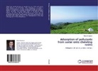Khalid Elwakeel - Adsorption of pollutants from water onto chelating resins