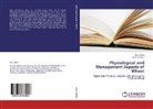 M Alam, M S Alam, M. S. Alam, M A Rahman, M. A. Rahman - Physiological and Management Aspects of Wheat