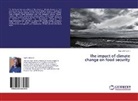 Jepi Lentoijoni - The impact of climate change on food security