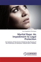 Ruth Magdalene Chinangwa - Marital Rape: An Impediment to Legal Protection