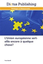 Yves Barelli, Barelli-y - L union europeenne sert ellle