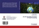 Yahi Abdelrazek Heikal, Yahia Abdelrazek Heikal, Medhat El- Bayoumi, Medha EL-Bayoumi, Medhat El-Bayoumi, Yousse... - Use Of Jerusalem Artichoke In Food Processing