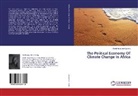 Okoh Augustine I Sadiq, Okoh Augustine I. Sadiq, Okoh Augustine I.Sadiq - The Political Economy Of Climate Change In Africa