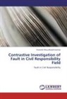 Fatemeh Khoushbakhtnezhad - Contrastive Investigation of Fault in Civil Responsibility Field
