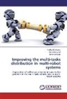 Javier de Lope, Darí Maravall, Darío Maravall, Yadir Quiñonez, Yadira Quiñonez - Improving the multi-tasks distribution in multi-robot systems