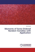 Zaki Anwar - Moments of Some Ordered Random Variables with Application