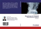 Yuvraj Singh Negi, Yuvra Singh Negi, Yuvraj Singh Negi - Biopolymers for Targeted Drug Delivery Systems
