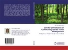 Geeta Bhatrai Bastakoti - Gender Dimensions of Community-based Forest Management
