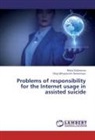 Oleg Mihaylovich Dementyev, Mari Dubrovina, Maria Dubrovina - Problems of responsibility for the Internet usage in assisted suicide