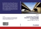 Steve C S Cai, Steve C. S. Cai, Steve C.S. Cai, Xua Kong, Xuan Kong - Framework of Damage Detection in Vehicle-Bridge Coupled System