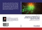 Alireza Nafarieh - SLA based architectures in priority aware shared mesh optical networks