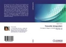 Monika Mandal - Towards Integration