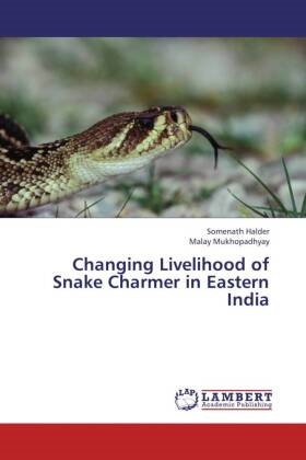 Somenat Halder, Somenath Halder, Malay Mukhopadhyay - Changing Livelihood of Snake Charmer in Eastern India