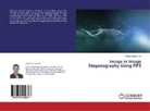 Ahmed Hussain Ali - Image in Image Steganography Using PIFS