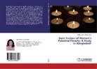 Syeda Umme Jakera Malik - Basic Factors of Women's Potential Poverty: A Study in Bangladesh