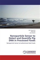 Md Eaqub Ali, Md. Eaqub Ali, Rasel Das, Uda Hashim - Nanoparticle Sensor to Detect and Quantify Pig DNA in Processed Foods