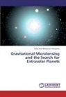 Getachew Mekonnen Mengistie - Gravitational Microlensing and the Search for Extrasolar Planets