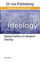 Sidrah Zaheer, Zaheer-s - Global politics in modern society