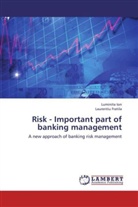 Laurentiu Fratila, Luminit Ion, Luminita Ion - Risk - Important part of banking management