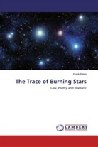 Frank Bates - The Trace of Burning Stars