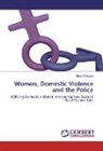 Diane Gillespie - Women, Domestic Violence and the Police