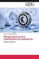 José Luis Peña Fernández - Dibujo básico para estudiantes de ingeniería