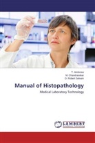 Ambrose, T Ambrose, T. Ambrose, Chandrasekar, M Chandrasekar, M. Chandrasekar... - Manual of Histopathology